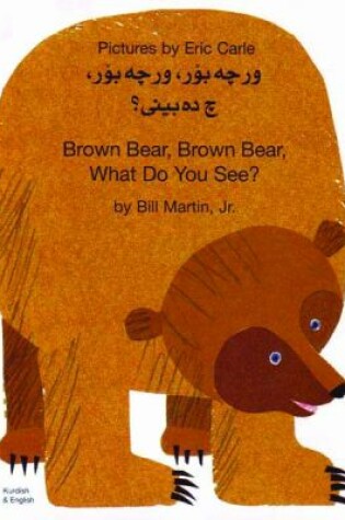 Cover of Brown Bear, Brown Bear, What Do You See? In Kurdish and English