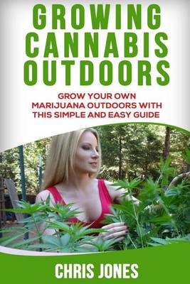 Book cover for Growing Cannabis Outdoors