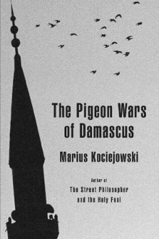 Cover of The Pigeon Wars of Damascus