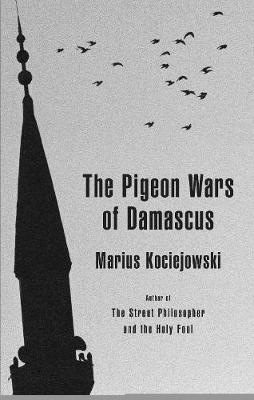 Book cover for The Pigeon Wars of Damascus