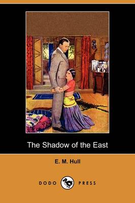 Book cover for The Shadow of the East (Dodo Press)