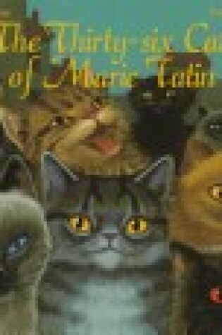 Cover of The Thirty-Six Cats of Marie Tatin