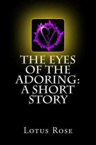 Cover of The Eyes of the Adoring