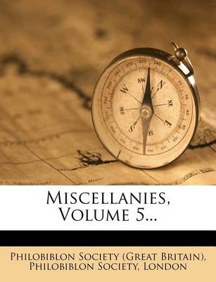 Book cover for Miscellanies, Volume 5...