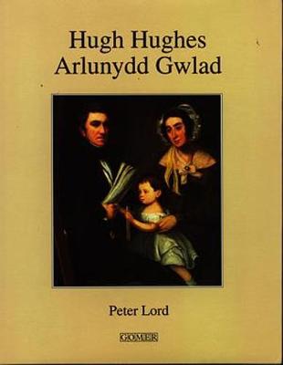 Book cover for Hugh Hughes Arlunydd Gwlad