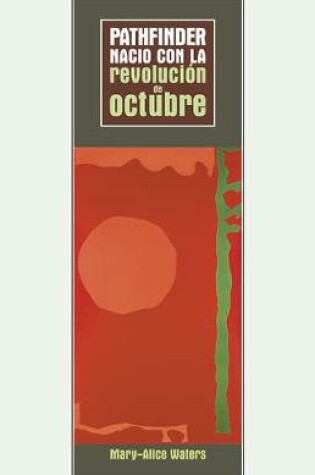 Cover of Pathfinder Nacio Con La Revolucion De Octubre