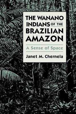 Book cover for The Wanano Indians of the Brazilian Amazon