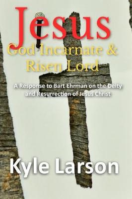 Book cover for Jesus, God Incarnate & Risen Lord