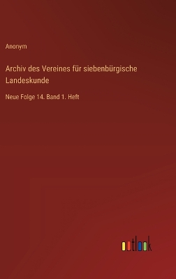 Book cover for Archiv des Vereines f�r siebenb�rgische Landeskunde