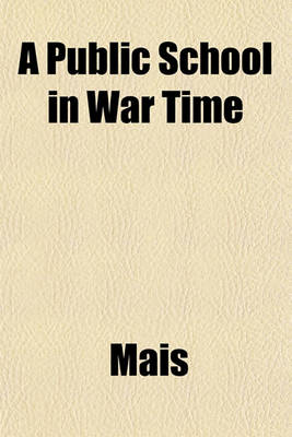 Book cover for A Public School in War Time