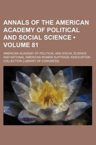 Cover of Annals of the American Academy of Political and Social Science (Volume 81)