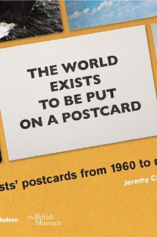 Cover of The world exists to be put on a postcard