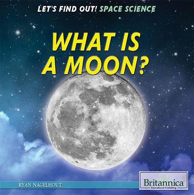 Book cover for What Is a Moon?
