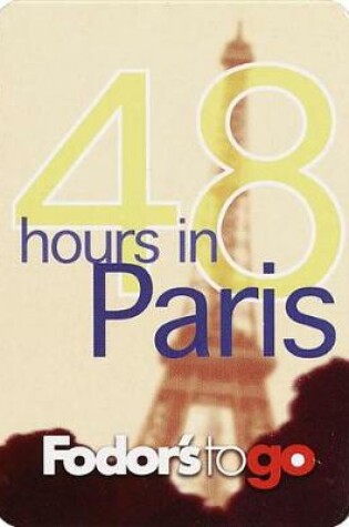 Cover of Fodor's to Go 48 Hours in Paris