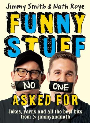 Book cover for Jimmy and Nath: Funny Stuff No One Asked For