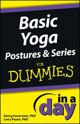Book cover for Basic Yoga Postures and Series In A Day For Dummies