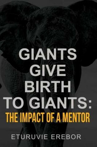 Cover of Giants Give Birth to Giants