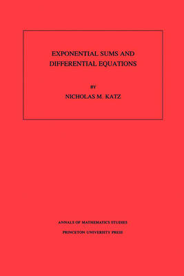 Cover of Exponential Sums and Differential Equations. (AM-124)