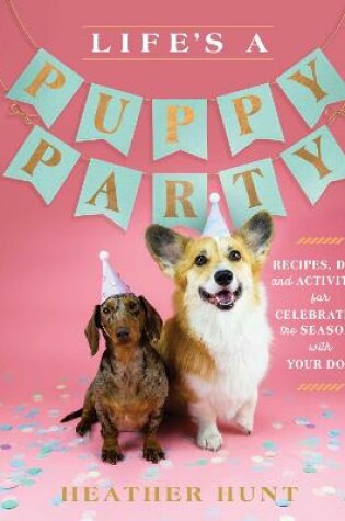 Cover of Life's a Puppy Party