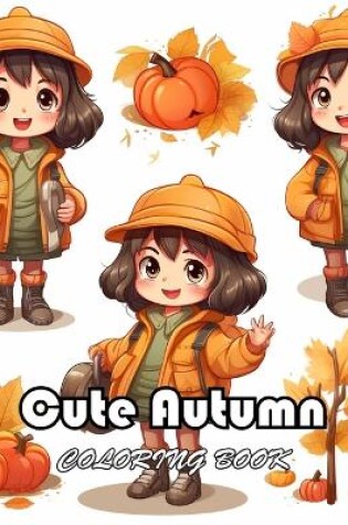 Cover of Cute Autumn Coloring Book for Kids