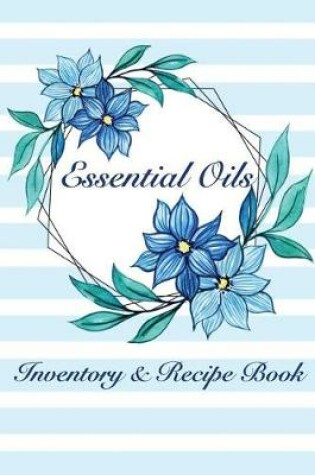 Cover of Essential Oils Inventory & Recipe Book