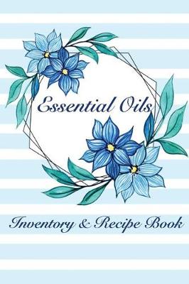 Cover of Essential Oils Inventory & Recipe Book