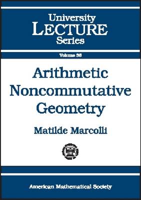 Book cover for Arithmetic Noncommutative Geometry