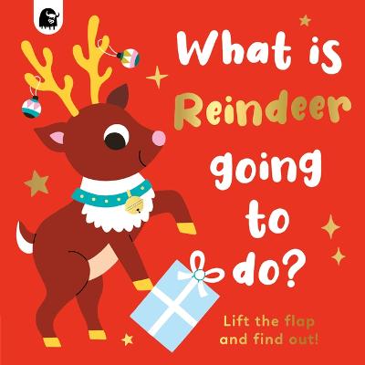 Book cover for What Is Reindeer Going to Do?