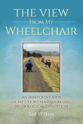 Book cover for The View From My Wheelchair