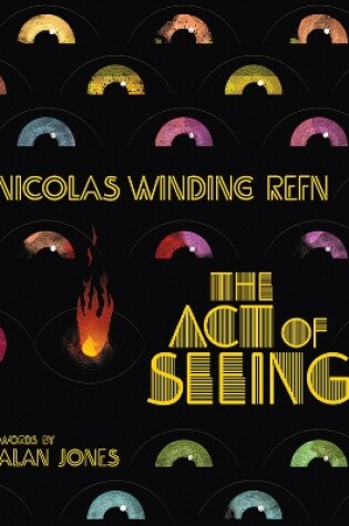 Cover of Nicolas Winding Refn: The Act of Seeing