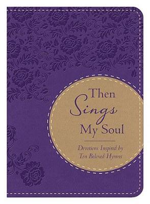 Book cover for Then Sings My Soul