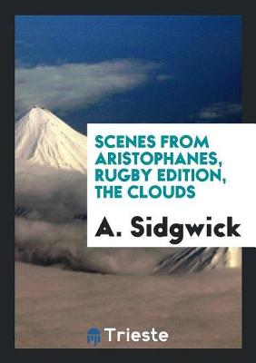 Book cover for Scenes from Aristophanes, Rugby Edition, the Clouds