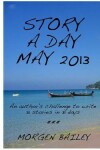 Book cover for Story a Day May 2013 (compact version)
