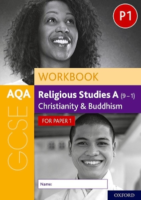 Book cover for AQA GCSE Religious Studies A (9-1) Workbook: Christianity and Buddhism for Paper 1