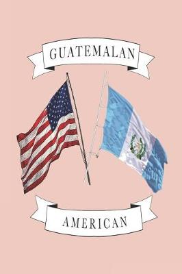 Book cover for Guatemalan American