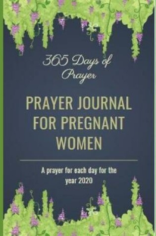 Cover of Prayer Journal For Pregnant Women
