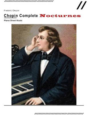 Book cover for Chopin Complete Nocturnes - Piano Sheet Music