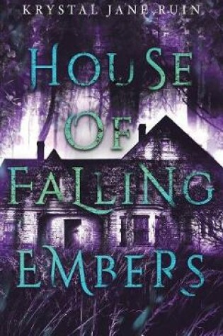 Cover of House of Falling Embers