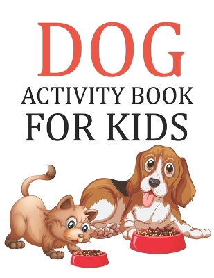 Book cover for Dog Activity Book For Kids