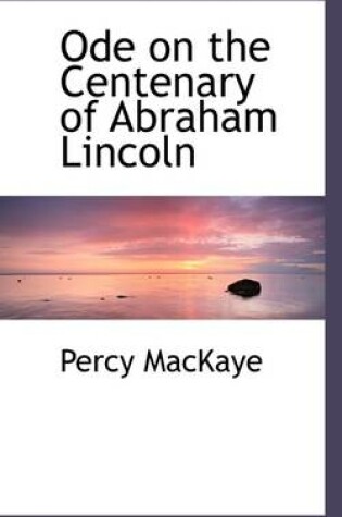 Cover of Ode on the Centenary of Abraham Lincoln