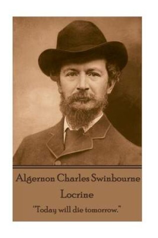 Cover of Algernon Charles Swinburne - Locrine