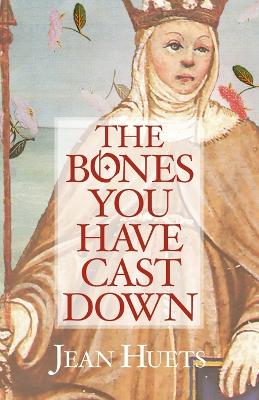 Book cover for The Bones You Have Cast Down