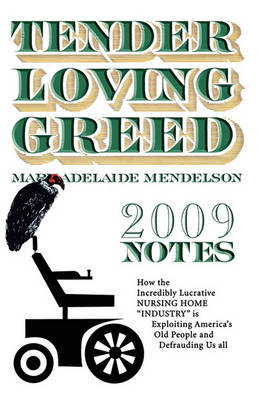 Book cover for Tender Loving Greed - 2009 Notes