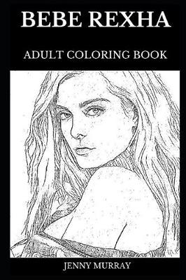 Book cover for Bebe Rexha Adult Coloring Book