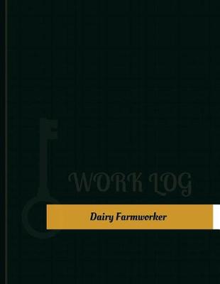 Book cover for Dairy Farmworker Work Log