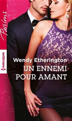 Book cover for Un Ennemi Pour Amant