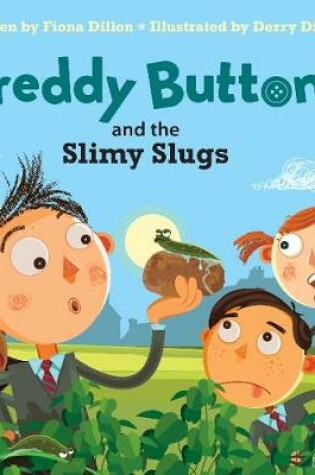 Cover of Freddy Buttons and the Slimy Slugs