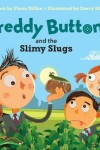 Book cover for Freddy Buttons and the Slimy Slugs