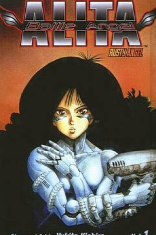 Cover of Battle Angel Alita, Volume 1