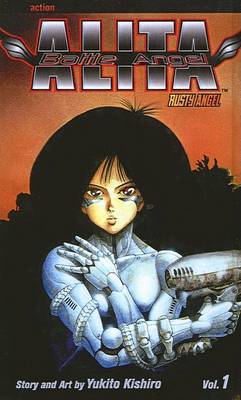 Book cover for Battle Angel Alita, Volume 1